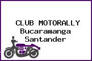CLUB MOTORALLY Bucaramanga Santander