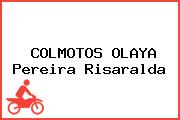 COLMOTOS OLAYA Pereira Risaralda
