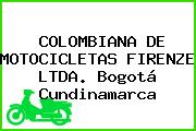 COLOMBIANA DE MOTOCICLETAS FIRENZE LTDA. Bogotá Cundinamarca