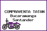 COMPRAVENTA TATAN Bucaramanga Santander