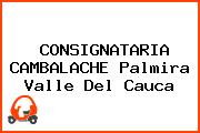 CONSIGNATARIA CAMBALACHE Palmira Valle Del Cauca