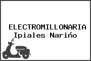 ELECTROMILLONARIA Ipiales Nariño