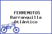 FERREMOTOS Barranquilla Atlántico
