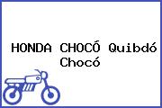 HONDA CHOCÓ Quibdó Chocó