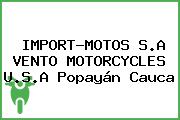 IMPORT-MOTOS S.A VENTO MOTORCYCLES U.S.A Popayán Cauca