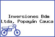 Inversiones Bdm Ltda. Popayán Cauca