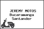 JEREMY MOTOS Bucaramanga Santander