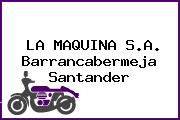 LA MAQUINA S.A. Barrancabermeja Santander