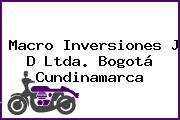 Macro Inversiones J D Ltda. Bogotá Cundinamarca