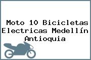 Moto 10 Bicicletas Electricas Medellín Antioquia