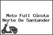 Moto Full Cúcuta Norte De Santander