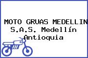MOTO GRUAS MEDELLIN S.A.S. Medellín Antioquia