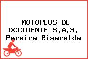 MOTOPLUS DE OCCIDENTE S.A.S. Pereira Risaralda