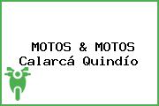 MOTOS & MOTOS Calarcá Quindío
