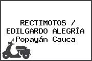 RECTIMOTOS / EDILGARDO ALEGRÍA Popayán Cauca
