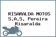 RISARALDA MOTOS S.A.S. Pereira Risaralda