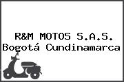 R&M MOTOS S.A.S. Bogotá Cundinamarca