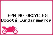 RPM MOTORCYCLES Bogotá Cundinamarca