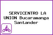 SERVICENTRO LA UNION Bucaramanga Santander