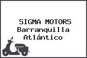 SIGMA MOTORS Barranquilla Atlántico
