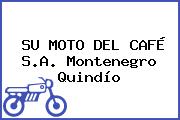 Su Moto Del Café S.A Montenegro Quindío