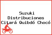 Suzuki Distribuciones Citará Quibdó Chocó
