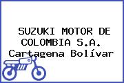 SUZUKI MOTOR DE COLOMBIA S.A. Cartagena Bolívar