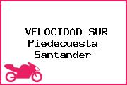 VELOCIDAD SUR Piedecuesta Santander