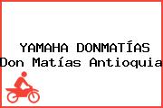 YAMAHA DONMATÍAS Don Matías Antioquia