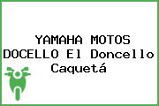 YAMAHA MOTOS DOCELLO El Doncello Caquetá