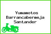 Yumamotos Barrancabermeja Santander