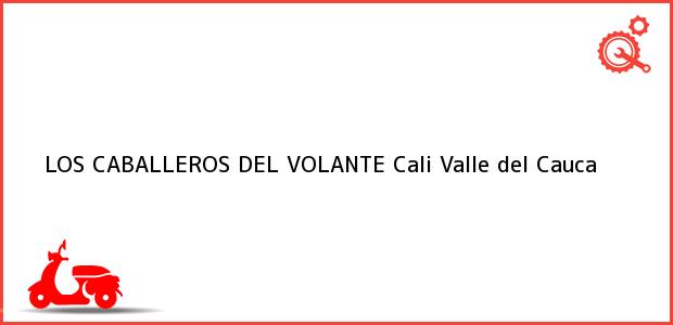 Teléfono, Dirección y otros datos de contacto para LOS CABALLEROS DEL VOLANTE, Cali, Valle del Cauca, Colombia