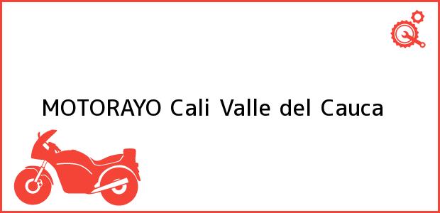 Teléfono, Dirección y otros datos de contacto para MOTORAYO, Cali, Valle del Cauca, Colombia
