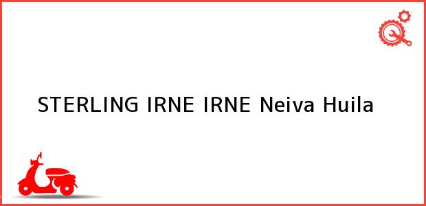 Teléfono, Dirección y otros datos de contacto para STERLING IRNE IRNE, Neiva, Huila, Colombia