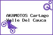 AKAMOTOS Cartago Valle Del Cauca