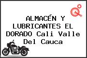 ALMACÉN Y LUBRICANTES EL DORADO Cali Valle Del Cauca