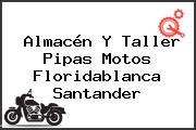 Almacén Y Taller Pipas Motos Floridablanca Santander