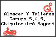Almacen Y Talleres Garupa S.A.S. Chiquinquirá Boyacá