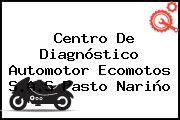 Centro De Diagnóstico Automotor Ecomotos S.A.S Pasto Nariño