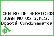 CENTRO DE SERVICIOS JUAN MOTOS S.A.S. Bogotá Cundinamarca
