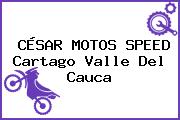 CÉSAR MOTOS SPEED Cartago Valle Del Cauca