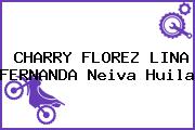 CHARRY FLOREZ LINA FERNANDA Neiva Huila
