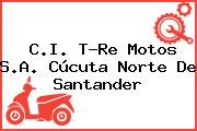 C.I. T-Re Motos S.A. Cúcuta Norte De Santander