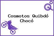 Cosmotos Quibdó Chocó