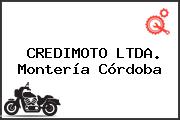CREDIMOTO LTDA. Montería Córdoba