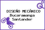 DISEÑO MECÁNICO Bucaramanga Santander