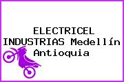 ELECTRICEL INDUSTRIAS Medellín Antioquia