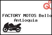 FACTORY MOTOS Bello Antioquia