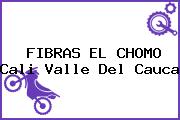 FIBRAS EL CHOMO Cali Valle Del Cauca
