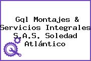 Gql Montajes & Servicios Integrales S.A.S. Soledad Atlántico